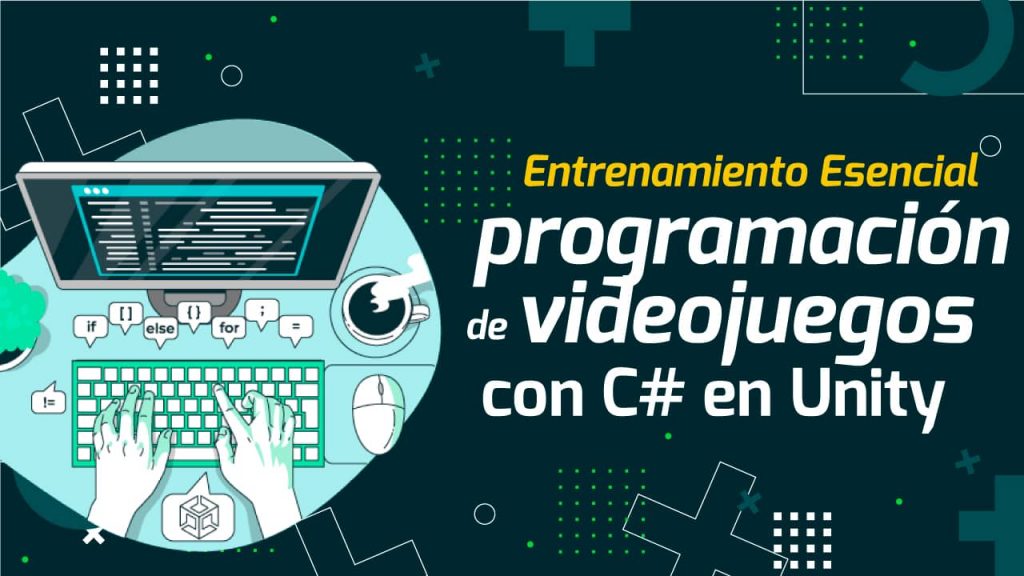 Entrenamiento Esencial Programación de Videojuegos con C en Unity